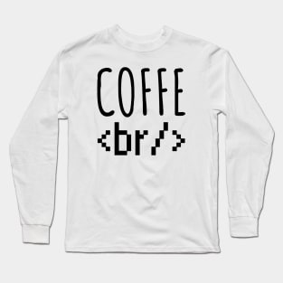 Developer coffee break Long Sleeve T-Shirt